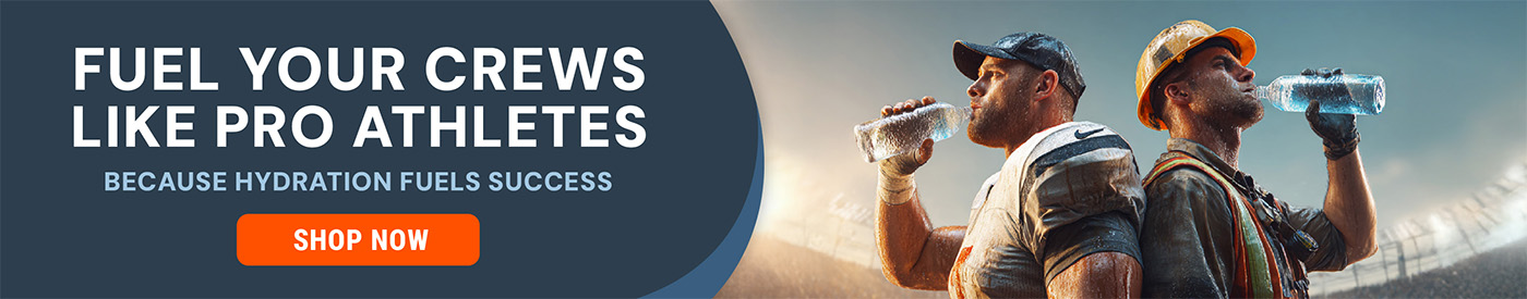 Two workers drinking water from bottles, one in a sports jersey and one in construction gear, with text reading “Fuel Your Crews Pro Like Athletes. Because Hydration Fuels Success” and a Shop Now button.